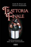Guido M. Breuer und Patrick P. Panahandeh: Trattoria Finale