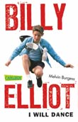 Melvin Burgess: Billy Elliot - I Will Dance