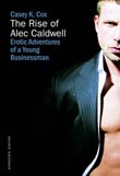 Casey K. Cox: The Rise of Alec Caldwell