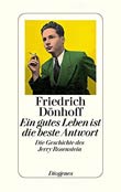 Friedrich Dönhoff: Ein gutes Leben ist die beste Antwort