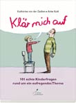 Katharina von der Gathen / Anke Kuhl: Klr mich auf