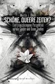 Martin J. Gssl: Schne, queere Zeiten?