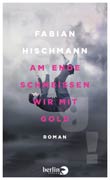 Fabian Hischmann: Am Ende schmeissen wir mit Gold