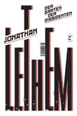 Jonathan Lethem: Der Garten der Dissidenten