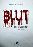 Sophie R. Nikolay: Blut im Schnee