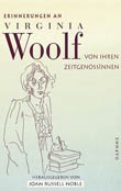 Joan Russell Noble (Hg.): Erinnerungen an Virginia Woolf von ihren Zeitgenossen