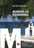 Peter Pachel: Maroulas Geheimnis