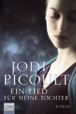 Jodi Picoult : Ein Lied für meine Tochter