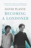 David Plante: Becoming a Londoner