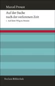 Marcel Proust: Auf der Suche nach der verlorenen Zeit 1 - Auf dem Weg zu Swann