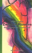 Daniel Rosenblatt: Zwischen Mnnern - Gestalttherapie und Homosexualitt