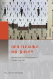 Wieland Schwanebeck: Der flexible Mr. Ripley