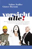 Sabine Seidler und Gnter Horniak: Vorsicht alle!