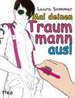 Laura Sommer: Mal deinen Traummann aus!