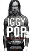 Paul Trynka: Iggy Pop - Open up and Bleed