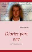 Colin Warner: Diaries Part One - The Hottest Summer