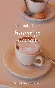 Manuela Kuck: Hungrige Herzen