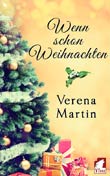 Verena Martin: Wenn schon Weihnachten