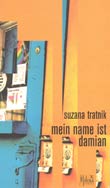 Suzana Tratnik: Mein Name ist Damian