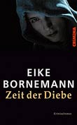 Eike Bornemann: Zeit der Diebe
