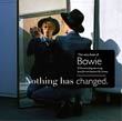 David Bowie: Nothing Has Changed - The Very Best of Bowie