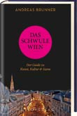 Andreas Brunner: Das schwule Wien