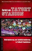 Martin Endemann, Robert Claus, Gerd Dembowski u.a.: Zurück zum Tatort Stadion