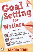 Sandra Gerth: Goal Setting for Writers