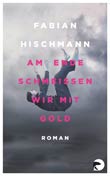 Fabian Hischmann: Am Ende schmeissen wir mit Gold