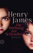 Henry James: Die Drehung der Schraube