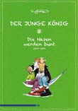 Ralf Knig: Der junge Knig, Bd.3: Die Nasen werden bunt (1988-1990)