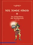 Ralf König: Der junge König 2: Die Vollendung der Knollennase