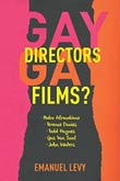Emanuel Levy: Gay Directors, Gay Films?