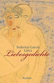 Federico García Lorca: Liebesgedichte