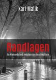 Karl Malik: Randlagen