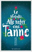 Lo Malinke: Alle unter eine Tanne