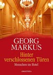 Georg Markus: Hinter verschlossenen Tren