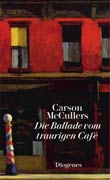 Carson McCullers: Die Ballade vom traurigen Café