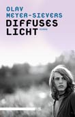 Olav Meyer-Sievers: Diffuses Licht