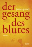James Purdy: Der Gesang des Blutes