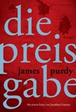 James Purdy: Die Preisgabe