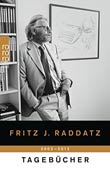 Fritz J. Raddatz: Tagebücher 2002 -2012