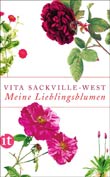 Vita Sackville-West: Meine Lieblingsblumen