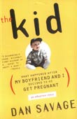 Dan Savage: The Kid