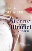 Carolin Schairer: Die Sterne vom Himmel holen - € 14.40