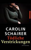 Carolin Schairer: Tödliche Verstrickungen - € 18.46