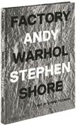 Stephen Shore: Factory: Andy Warhol