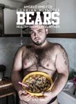 Angelo Sindaco: Cooking With the Bears