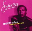 Sylvester: Mighty Real: Greatest Dance Hits