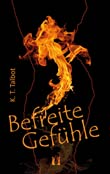 K. T. Talbot: Befreite Gefhle